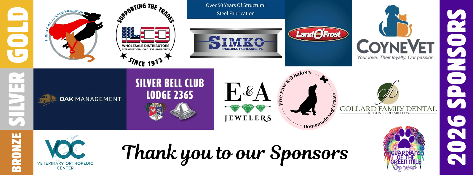 2026 Sponsors — Gold: Hero Pet Animal Hospital, ILCO Wholesale Distributors, Simko Industrial Fabricators, Land O'Frost, CoyneVet. Silver: Oak Management, Silver Bell Club Lodge 2365, E&A Jewelers, Five Paw K-9 Bakery, Collard Family Dental. Bronze: Veterinary Orthopedic Center.